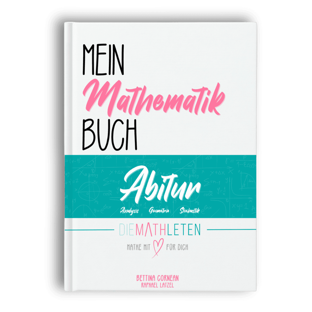 Mein Mathematik Buch Abitur Skript